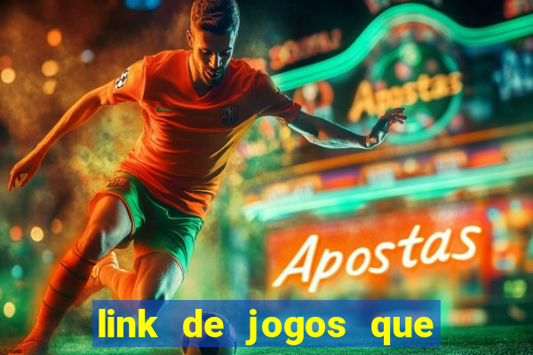 link de jogos que ganha dinheiro